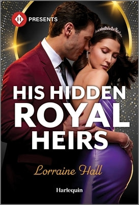 His Hidden Royal Heirs by Hall, Lorraine