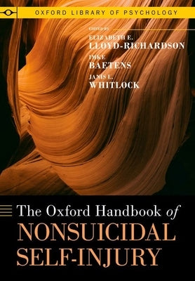 The Oxford Handbook of Nonsuicidal Self-Injury by Lloyd-Richardson, Elizabeth E.