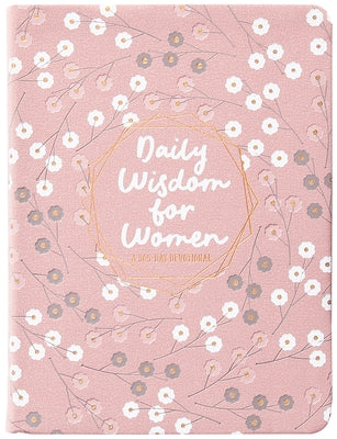 Daily Wisdom for Women: A 365-Day Devotional by Broadstreet Publishing Group LLC