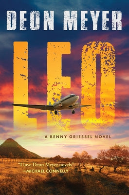 Leo: A Benny Griessel Novel by Meyer, Deon