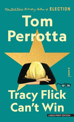 Tracy Flick Can't Win by Perrotta, Tom