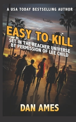 EASY TO KILL (Jack Reacher's Special Investigators) by Ames, Dan