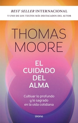 El Cuidado del Alma by Moore, Thomas