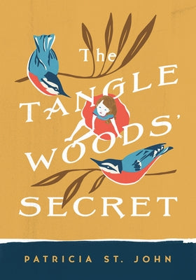 The Tanglewoods' Secret by St John, Patricia