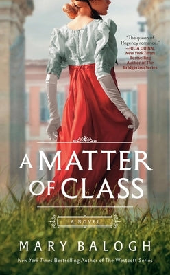 A Matter of Class by Balogh, Mary