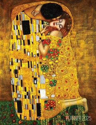 Gustav Klimt Planner 2025: The Kiss Daily Organizer (12 Months) Romantic Gold Art Nouveau Painting Austrian Art Monthly Scheduler by Press, Shy Panda