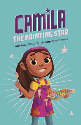 Camila the Painting Star by Salazar, Alicia