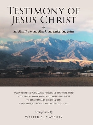 Testimony of Jesus Christ by Maybury, Walter S.