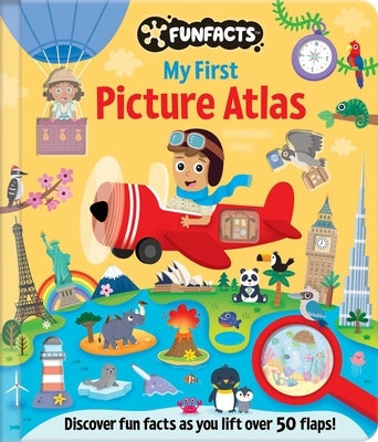 My First Picture Atlas: Lift-The-Flap Book: Board Book with Over 50 Flaps to Lift! by Bradley, Jennie