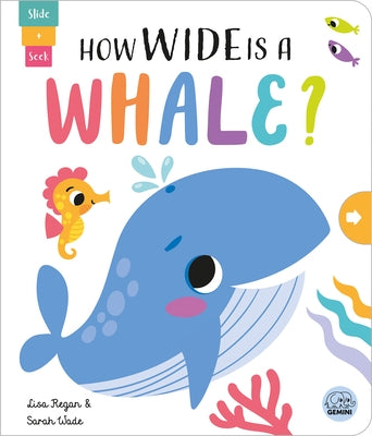 How Wide Is a Whale? by Regan, Lisa