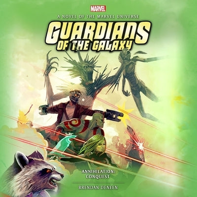 Guardians of the Galaxy: Annihilation: Conquest by Deneen, Brendan
