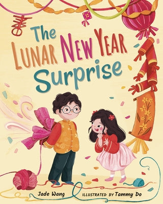 The Lunar New Year Surprise by Wang, Jade
