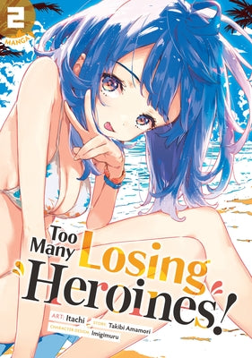 Too Many Losing Heroines! (Manga) Vol. 2 by Amamori, Takibi