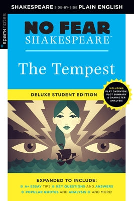 The Tempest: No Fear Shakespeare Deluxe Student Editions - Shakespeare Side-By-Side Plain English by Shakespeare, William