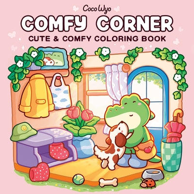 Comfy Corner: Coloring Book for Adults and Kids by Coco Wyo