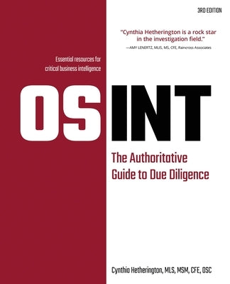 Osint: The Authoritative Guide to Due Diligence by Hetherington, Cynthia