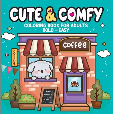 Cute & Comfy - Coloring Book for Adults by Editora, Camelot