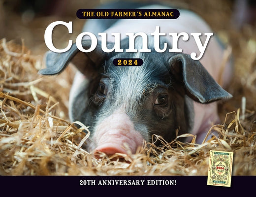 The 2024 Old Farmer's Almanac Country Calendar by Old Farmer's Almanac