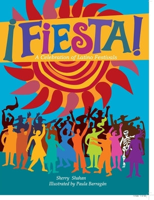 Fiesta!: A Celebration of Latino Festivals by Shahan, Sherry