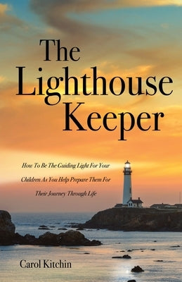 The Lighthouse Keeper by Kitchin, Carol
