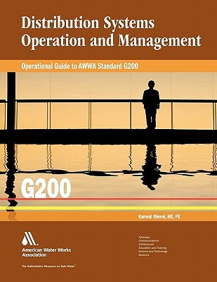 Operational Guide to G200: Distribution Systems Operation and Management by Oberoi, Kanwal