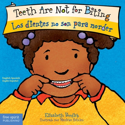 Teeth Are Not for Biting / Los Dientes No Son Para Morder Board Book by Verdick, Elizabeth