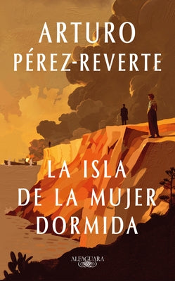 La Isla de la Mujer Dormida / Island of the Sleeping Woman by PÃ©rez Reverte, Arturo