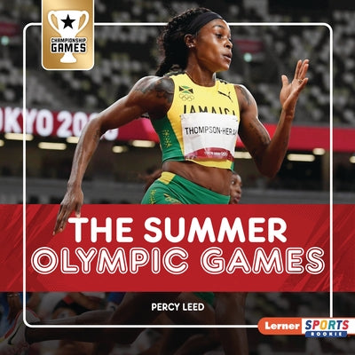 The Summer Olympic Games by Leed, Percy