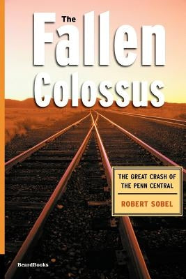 The Fallen Colossus by Sobel, Robert