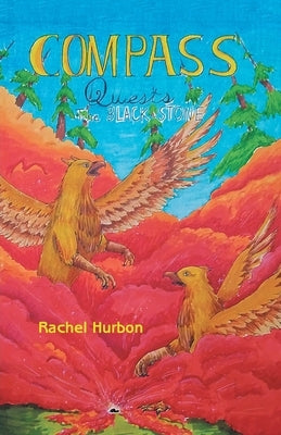 Compass Quests: The Black Stone by Hurbon, Rachel