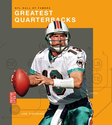 Greatest Quarterbacks by Tischler, Joe