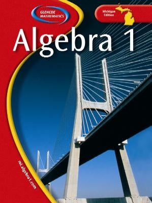 Michigan Algebra 1 by McGraw-Hill