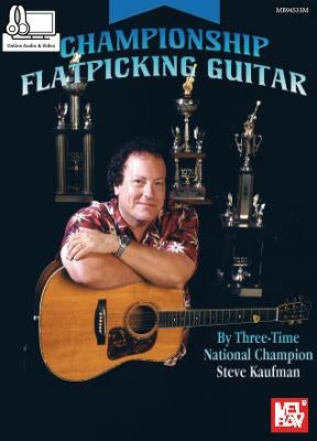 Championship Flatpicking Guitar by Steve Kaufman