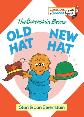 Old Hat New Hat by Berenstain, Stan