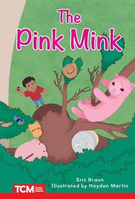 The Pink Mink: Level 2: Book 2 by Braun, Eric