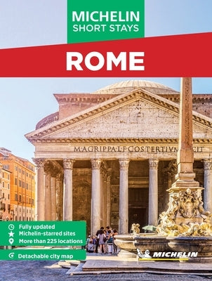 Michelin Travel Guides Short Stays: Rome: Fully Updated and Includes Detachable Map by Michelin Editions