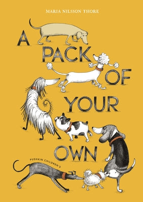 A Pack of Your Own by Thore, Maria Nilsson