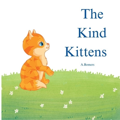 The Kind Kittens by Bomers