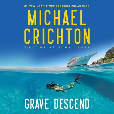 Grave Descend by Crichton Writing as John Lange(tm), Mich