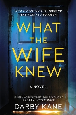 What the Wife Knew by Kane, Darby