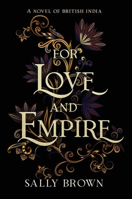 For Love and Empire by Brown, Sally