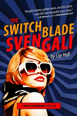 The Switchblade Svengali by Hall, Coy