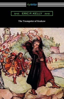 The Trumpeter of Krakow by Kelly, Eric P.