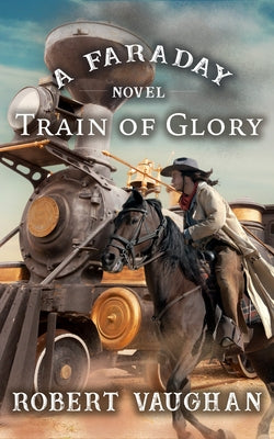 Train of Glory by Vaughan, Robert