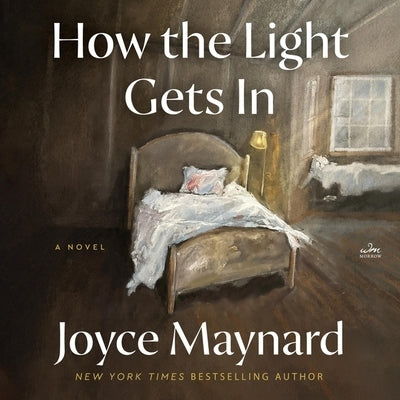 How the Light Gets in by Maynard, Joyce