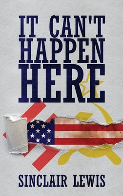 It Can't Happen Here by Lewis, Sinclair