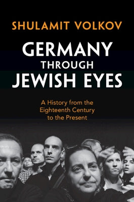 Germany through Jewish Eyes by Volkov, Shulamit