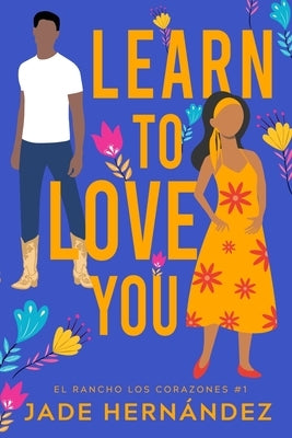 Learn to Love You by HernÃ¡ndez, Jade