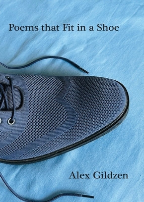 Poems that Fit in a Shoe by Gildzen, Alex