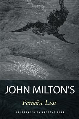 Paradise Lost: Illustrated by Dore, Gustave